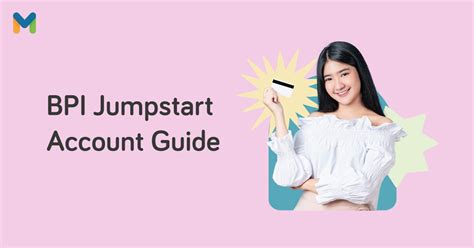 bpi kiddie savings|A Parent’s Quick Guide to the BPI Jumpstart Savings Account .